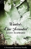 Cover image for Wanted: One Scoundrel: A Steampunk Christmas Novella